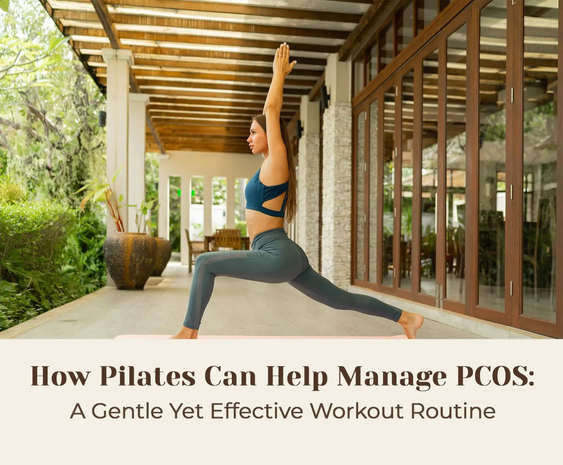 How Pilates Can Help Manage PCOS: A Gentle Yet Effective Workout Routine