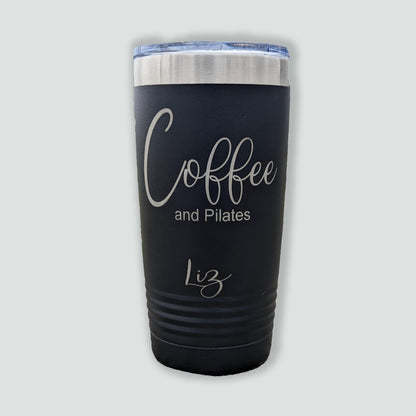 Coffee And Pilates - Personalized Tumbler